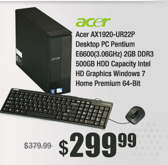 Acer AX1920-UR22P Desktop PC Pentium E6600(3.06GHz) 2GB DDR3 500GB HDD Capacity Intel HD Graphics Windows 7 Home Premium 64-Bit 