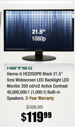 Hanns-G HE225DPB Black 21.5" 5ms Widescreen LED Backlight LED Monitor 250 cd/m2 Active Contrast 40,000,000:1 (1,000:1) Built-in Speakers 