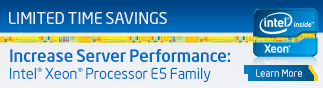 LIMITED TIME SAVINGS. Increase Server Performance: Intel Xeon Processor E5 Family. Learn More.