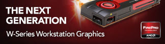 AMD - THE NEXT GENERATION. W-Series Workstation Graphics.