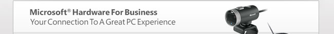 Microsoft Hardware For Business. Your Connection To A Great PC Experience.