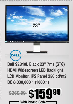 Dell S2340L Black 23" 7ms (GTG) HDMI Widescreen LED Backlight LCD Monitor, IPS Panel 250 cd/m2 DC 8,000,000:1 (1000:1)