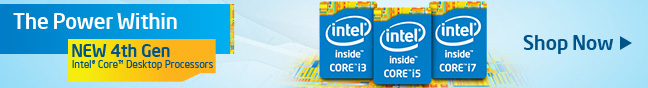 The Power Within New 4th Gen Intel Core Desktop Processors - Shop Now