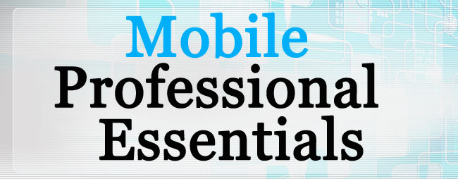 Mobile Professional Essentials