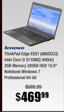 ThinkPad Edge E531 (6885CCU) Intel Core i3 3110M(2.40GHz) 2GB Memory 320GB HDD 15.6" Notebook Windows 7 Professional 64-bit  