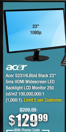 Acer S231HLBbid Black 23" 5ms HDMI Widescreen LED Backlight LCD Monitor 250 cd/m2 100,000,000:1 (1,000:1)