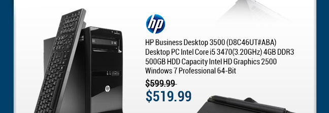 HP Business Desktop 3500 (D8C46UT#ABA) Desktop PC Intel Core i5 3470(3.20GHz) 4GB DDR3 500GB HDD Capacity Intel HD Graphics 2500 Windows 7 Professional 64-Bit