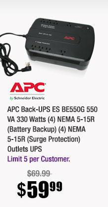 APC Back-UPS ES BE550G 550 VA 330 Watts (4) NEMA 5-15R (Battery Backup) (4) NEMA 5-15R (Surge Protection) Outlets UPS