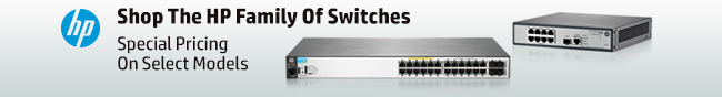 shop the HP family of switches special pricing on select models.