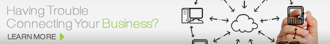 Having  Trouble Connecting Your Business?