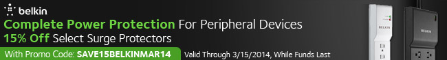 Complete Power Protection For Peripheral Devices. 15% Off Select Surge Protectors. With Promo Code: SAVE15BELKINMAR14. Valid Through 3/15/2014, While Funds Last.