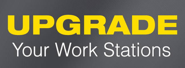 Upgrade Your Work Stations
