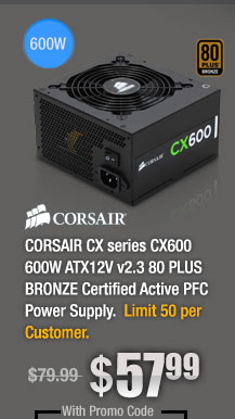 CORSAIR CX series CX600 600W ATX12V v2.3 80 PLUS BRONZE Certified Active PFC Power Supply