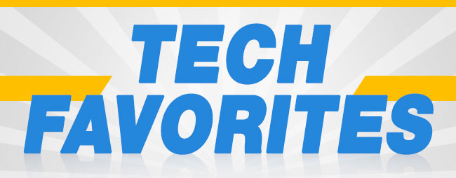 Tech Favorites