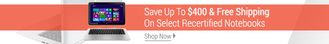 Save Up To 400USD and Free Shipping on Select Recertified Notebooks. Shop Now.
