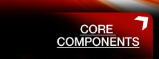 CORE COMPONENTS