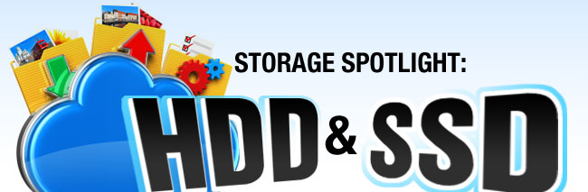 Storage spotlight: HDD & SSD