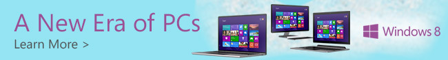 Microsoft - A New Era of PCs. Windows 8. Learn More. 