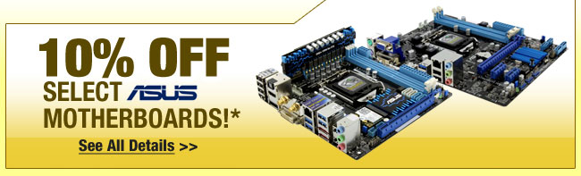 10% OFf Select ASUS Motherboards