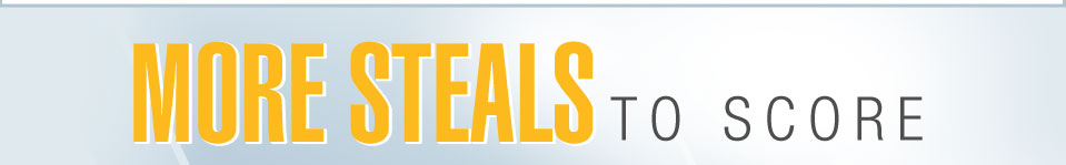 MORE STEALS TO SCORE