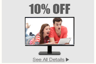 10% OFF SELECT IPS-PANEL MONITORS*