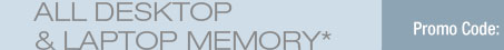 48 HOURS ONLY! 10% OFF ALL DESKTOP & LAPTOP MEMORY*