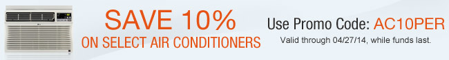 Save 10% on Select Air Conditioners