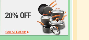 20% OFF SELECT COOKWARE*