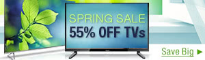 Spring Sale 55% Off TVs
