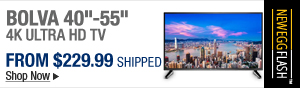 Newegg Flash – Bolva 40"-55" 4K Ultra HD TV