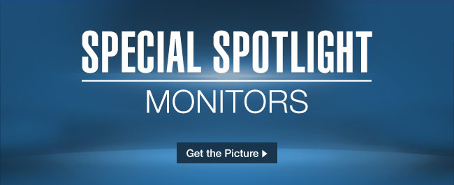 Special Spotlights: Monitor