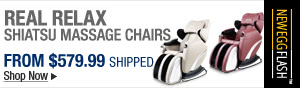 Newegg Flash - Real Relax Shiatsu Massage Chairs