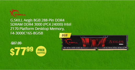 G.SKILL Aegis 8GB 288-Pin DDR4 SDRAM DDR4 3000 (PC4 24000) Intel Z170 Platform Desktop Memory, F4-3000C16S-8GISB