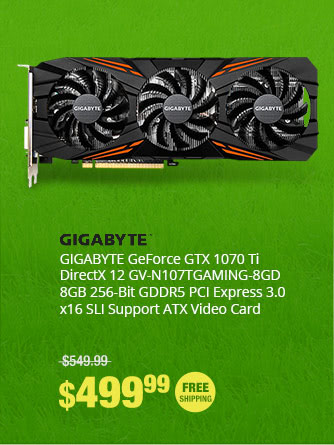 GIGABYTE GeForce GTX 1070 Ti DirectX 12 GV-N107TGAMING-8GD 8GB 256-Bit GDDR5 PCI Express 3.0 x16 SLI Support ATX Video Card