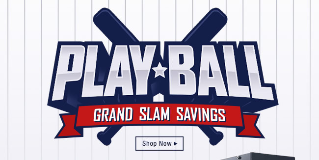 PLAY BALL - Grand Slam Savings