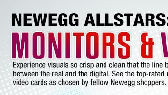 NEWEGG ALLSTARS: MONITORS & VIDEO CARDS