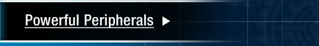 POWERFUL PERIPHERALS