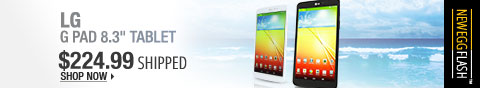 Newegg Flash - LG G Pad 8.3" Tablet.