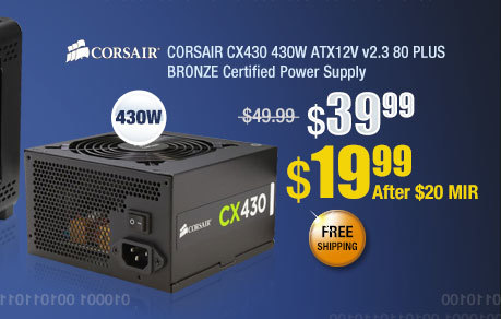 CORSAIR CX430 430W ATX12V v2.3 80 PLUS BRONZE Certified Power Supply