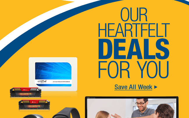 OUR HEARTFELT DEALS FOR YOU