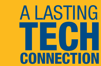 A LASTING TECH CONNECTION