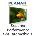 Planar - Superior Performance Get Interactive