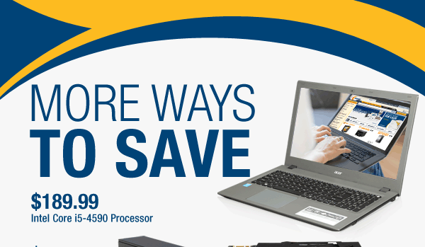 MORE WAYS TO SAVE
$189.99 Intel Core i5-4590 Processor