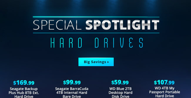 Special Spotlight: Hard Drives