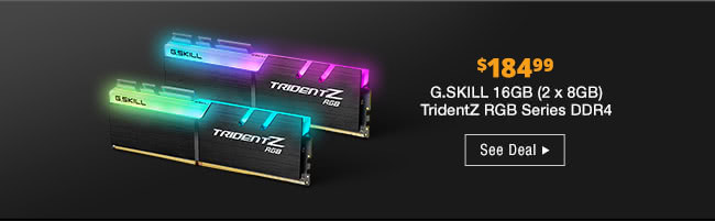 184.99 G.SKILL 16GB (2x8GB) TridentZ RGB Series DDR4