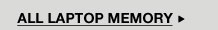 ALL LAPTOP MEMORY >