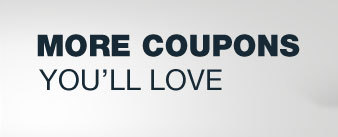 More Coupons You'll Love