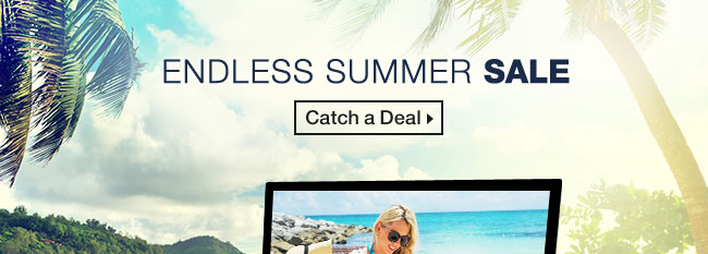 ENDLESS SUMMER SALE