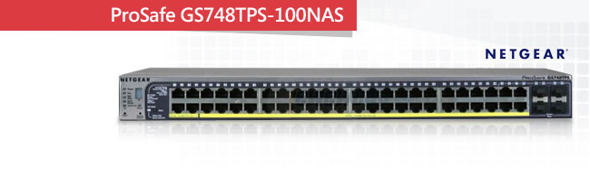 Netgear ProSafe GS748TPS-100NAS