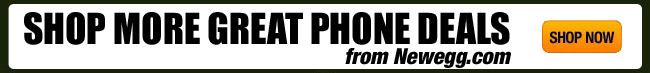 SHOP MORE GREAT PHONE DEALS from Newegg.com. SHOP NOW.